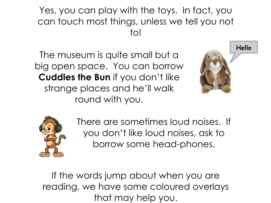 Advice for children visiting including reference to ASD and dyslexia