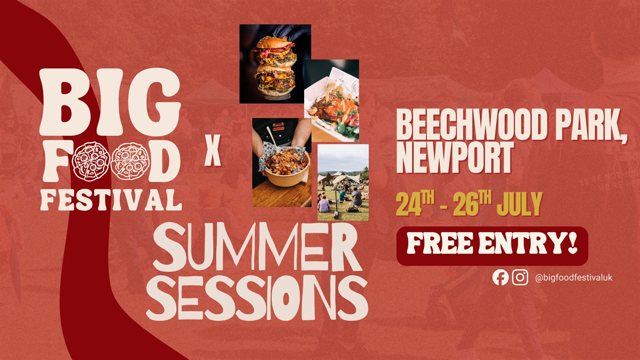 Big Food Festival x Summer Sessions, Beechwood Park Newport, 24 to 26 July, free entry. Photos of street food and festival crowds.
