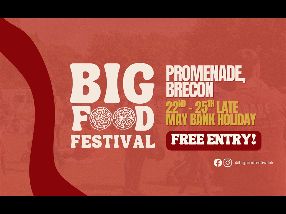 Big Food Festival Brecon Promenade event poster, 22nd–25th May late May Bank Holiday, free entry street food festival in Brecon with food, drinks and