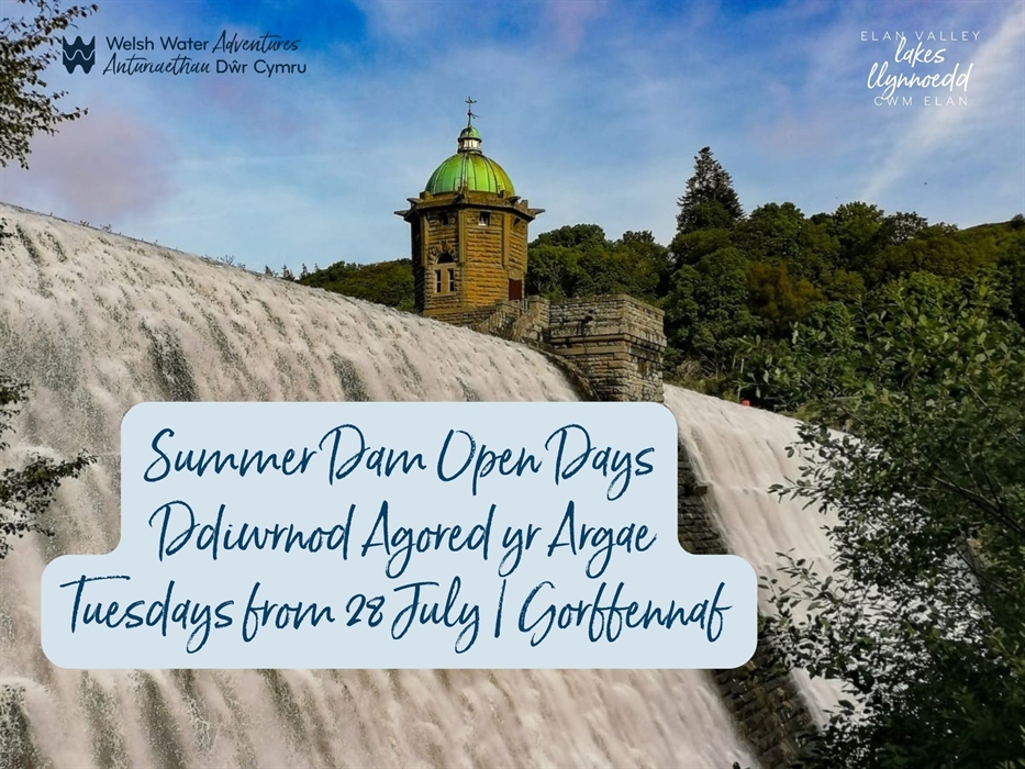 Elan Valley Summer Dam Open Days